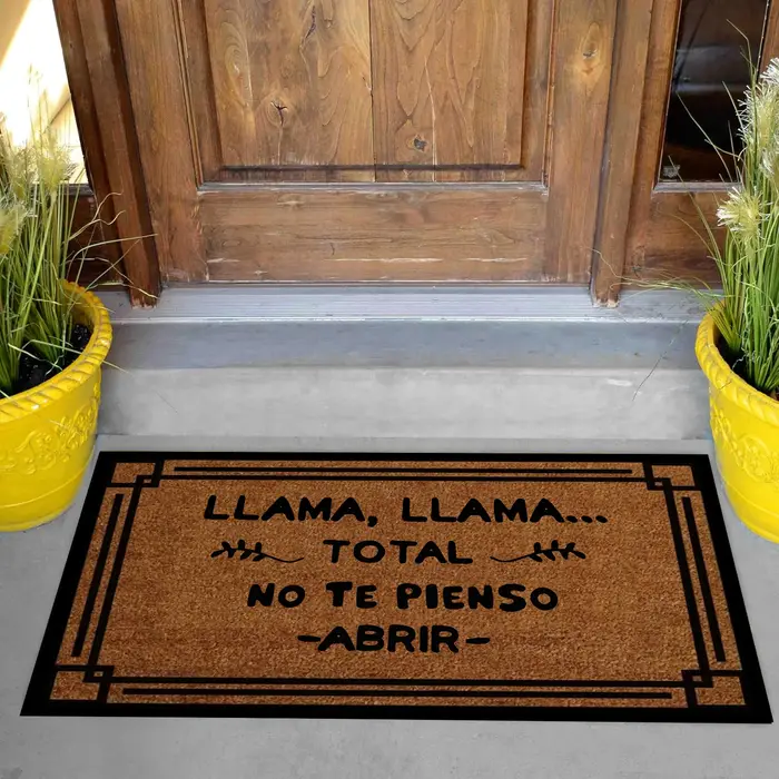 LLAMA LLAMA TOTAL NO TE PIENSO ABRIR Paillasson d'entrée humoristique et original en caoutchouc durable