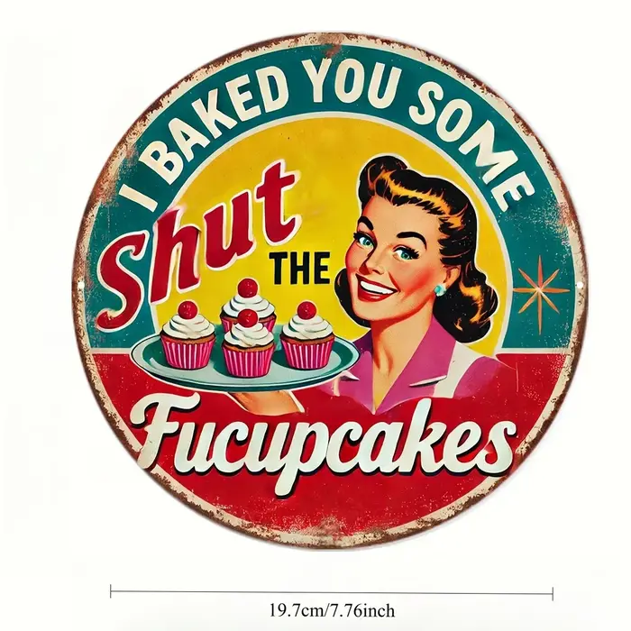 Affascinant panneau de cuisine Vintage en aluminium « Je l'ai cuit des petits pains de Fucupcakes » pour la maison