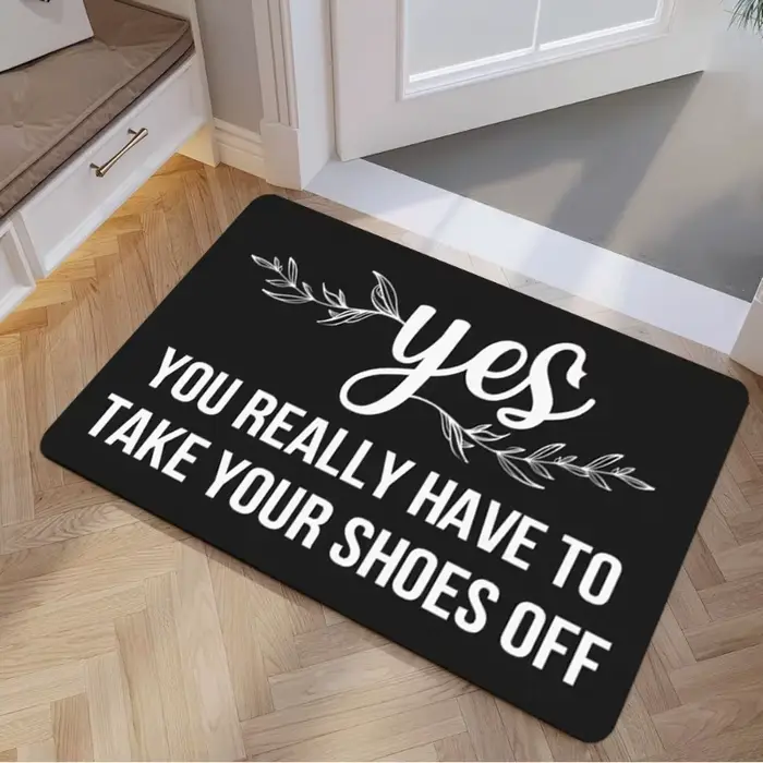 Tapis d'entrée drôle « Oui, vous devez vraiment enlever vos chaussures » – Lavable en machine – Tapis de bienvenue pour cuisine, maison, bureau, porte